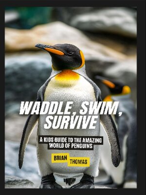cover image of Waddle, Swim, Survive